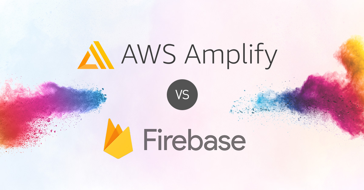 AWS Amplify vs Firebase