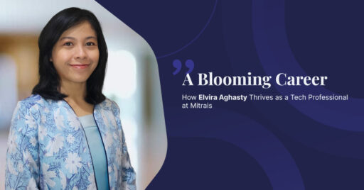 A Blooming Career: How Elvira Aghasty Thrives as a Tech Professional at Mitrais  