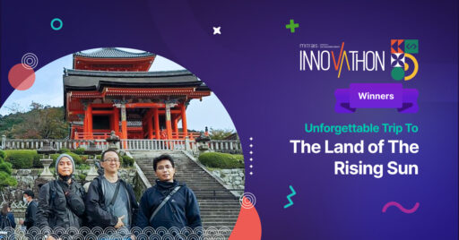 The Innovathon 5 Winners’ Unforgettable Trip to The Land of The Rising Sun