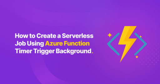 How to Create a Serverless Job Using Azure Functions Timer Trigger