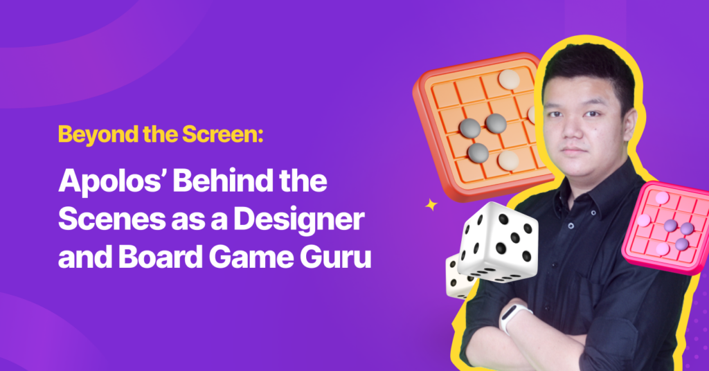 Beyond the Screen: Apolos’ Behind the Scenes as a Designer and Board Game Guru 